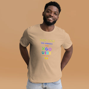 Unisex t-shirt - Keep Calm And Embrace The XGO Vibe - Hands Up Baby!