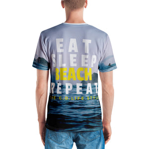 EAT, SLEEP. BEACH, REPEAT  - The G.O. Life Style Men's T-shirt