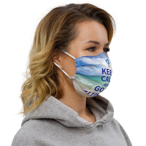 Keep Calm and Go To Club Med Reusable Premium face mask