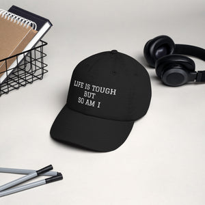 Champion Dad Cap - Comfy Unisex Hat - Life Is Tough But So Am I