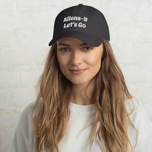 Dad hat Comfy Unisex Cap with adjustable strap - " Allons-Y Let's Go " Forever  G.O. ( Design on Front & Back)