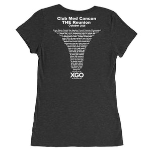 CLUB MED CANCUN THE REUNION XGO  Ladies' Round Scoop Neck Short Sleeve T-Shirt