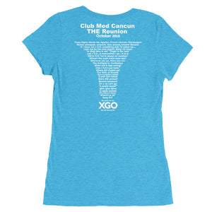 CLUB MED CANCUN THE REUNION XGO  Ladies' Round Scoop Neck Short Sleeve T-Shirt