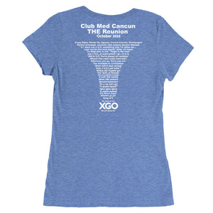 CLUB MED CANCUN THE REUNION XGO  Ladies' Round Scoop Neck Short Sleeve T-Shirt
