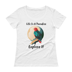 Life Is A Paradise, Explore it! Anvil Ladies Sheer Scoopneck T-Shirt with Tear Away Label