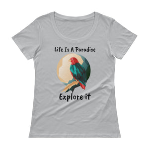 Life Is A Paradise, Explore it! Anvil Ladies Sheer Scoopneck T-Shirt with Tear Away Label