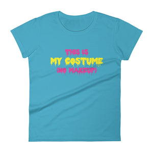 Scary- This is My Go To Halloween Costume- No Make-Up Women's short sleeve t-shirt