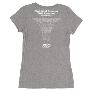 CLUB MED CANCUN THE REUNION XGO  Ladies' Round Scoop Neck Short Sleeve T-Shirt