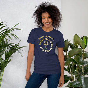 Short-Sleeve Unisex T-Shirt - What happens in Club Med, Stays in Club Med -New Tirdent and Globe