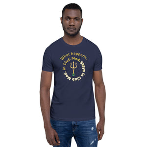 Short-Sleeve Unisex T-Shirt - What happens in Club Med, Stays in Club Med -New Tirdent and Globe