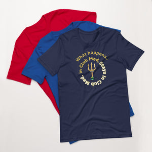 Short-Sleeve Unisex T-Shirt - What happens in Club Med, Stays in Club Med -New Tirdent and Globe
