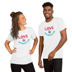 Unisex t-shirt - Love The Beach Life