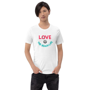 Unisex t-shirt - Love The Beach Life