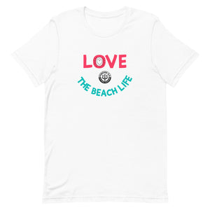 Unisex t-shirt - Love The Beach Life
