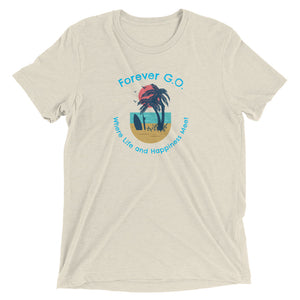 Short sleeve t-shirt - Forever GO Where Life and Happiness Meet