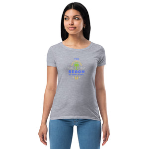 Women’s fitted t-shirt- The Beach My Happy Place