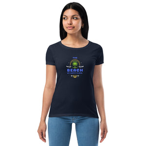 Women’s fitted t-shirt- The Beach My Happy Place